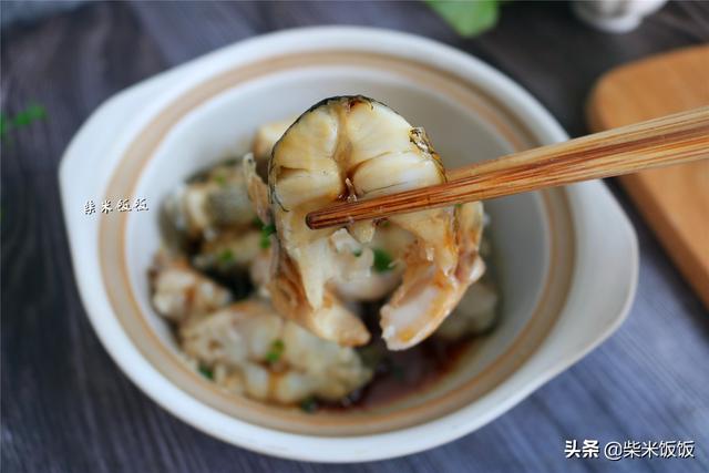 我女儿最爱吃这鱼，肉多刺少味道鲜，蒸一蒸，原汁原味营养好​