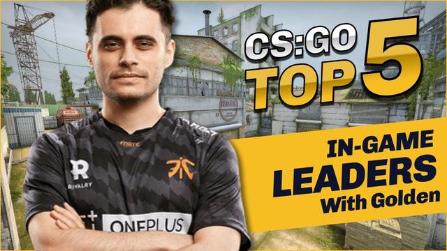 CSGO职业哥问答：Golden心里世界前五的指挥都有谁？