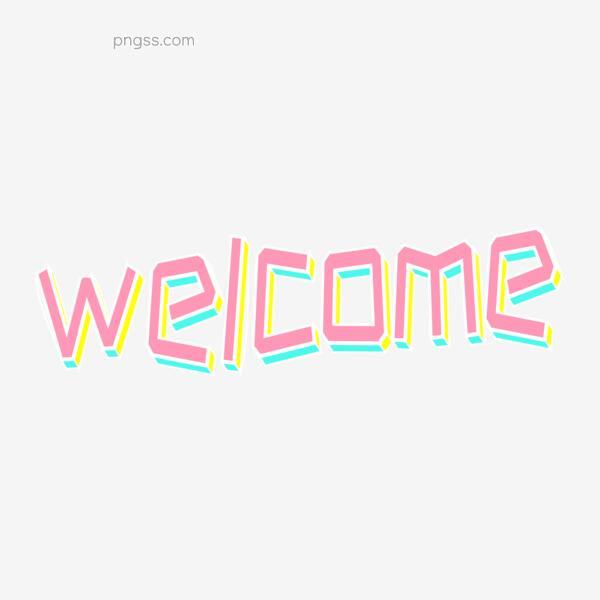 Welcome英文png图片png搜索网 精选免抠素材 透明png图片分享下载 Pngss Com