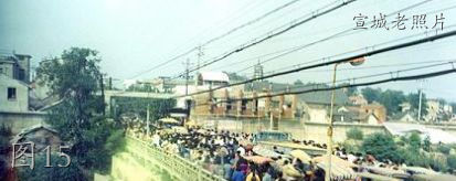 宣城老照片：灯光球场，老十字，鳌峰大街，南市，济川桥，半边街
