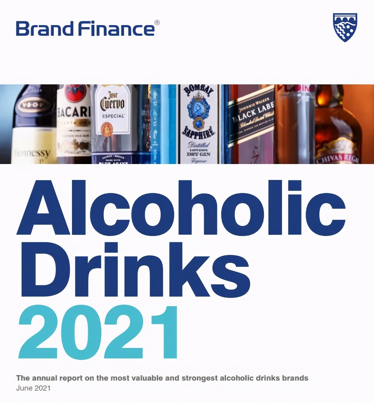 2021酒类品牌榜：张裕第二，白酒包揽前五，雪花挤入前十