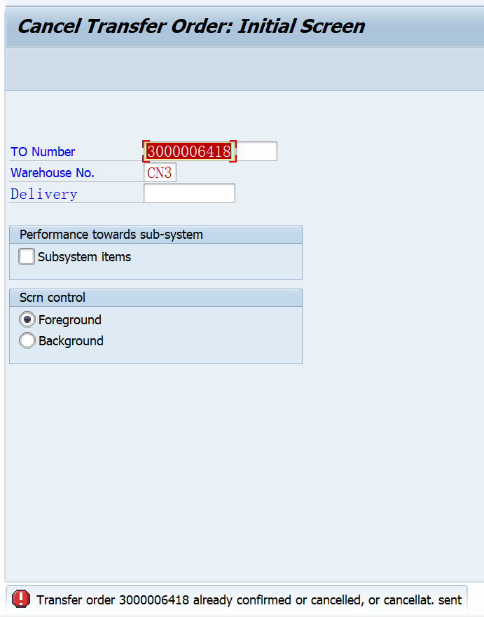 SAP WM LT15不能取消二步法確認場景中只做過第一步確認的TO單